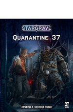 STARGRAVE: QUARANTINE 37